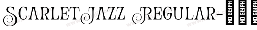 ScarletJazz Regular字体转换 ScarletJazz Regular字体转换